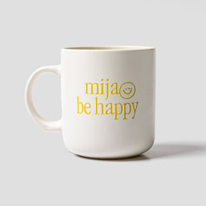 Taza Mija, be happy